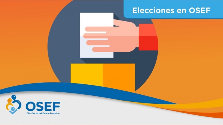 ELECCIONES EN OSEF: La obra social solicita a afiliados que consulten el padrón electoral