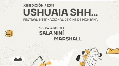 XIII edición del Festival Internacional de Cine de Montaña: “USHUAIA SHH...”