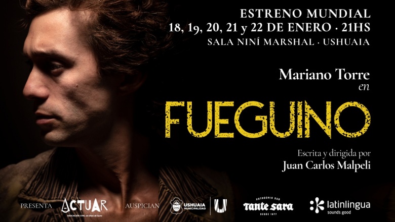 Se presentará la obra Fueguino con la actuación de Mariano Torre
