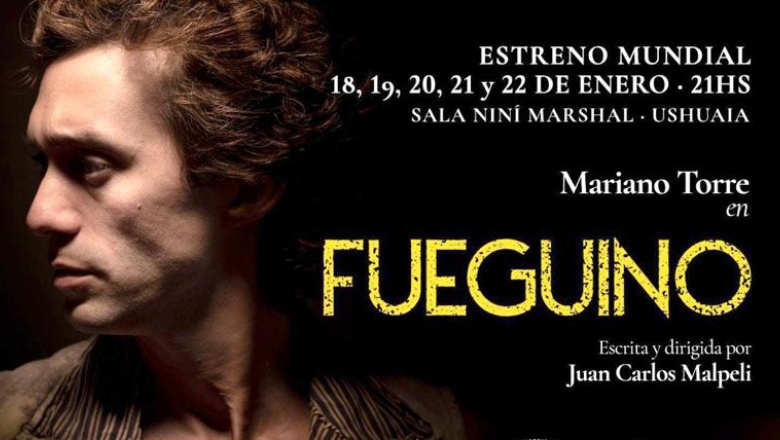 "Fueguino": Un viaje a las fibras íntimas de la identidad