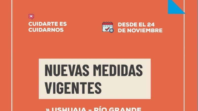 Nuevas flexibilizaciones a partir del 24 de Noviembre