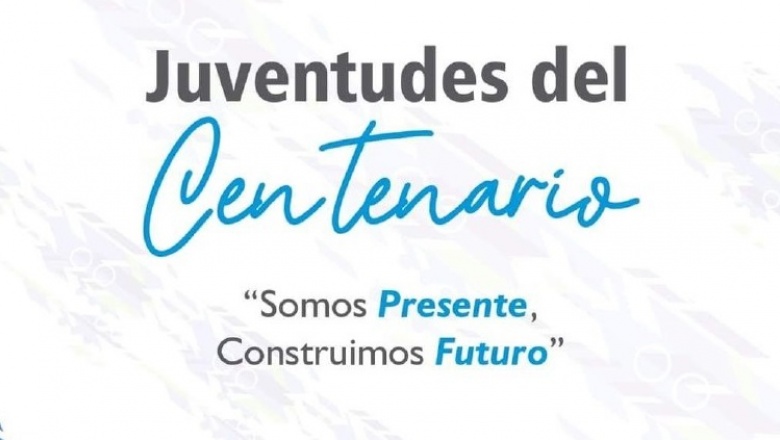 Construyendo el futuro: "Juventudes del Centenario"