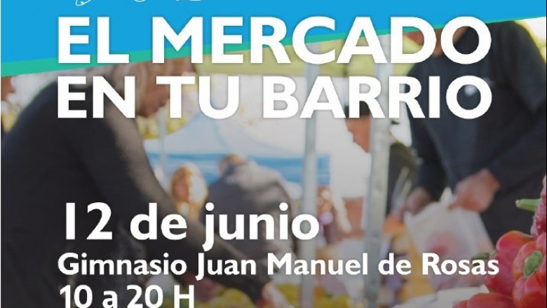 El "Mercado en tu barrio", este sábado en Barrio Perón