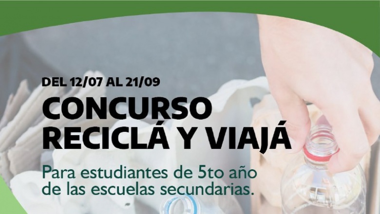 El Municipio de Río Grande invita a los secundarios a sumarse al concurso "Reciclá y Viajá"