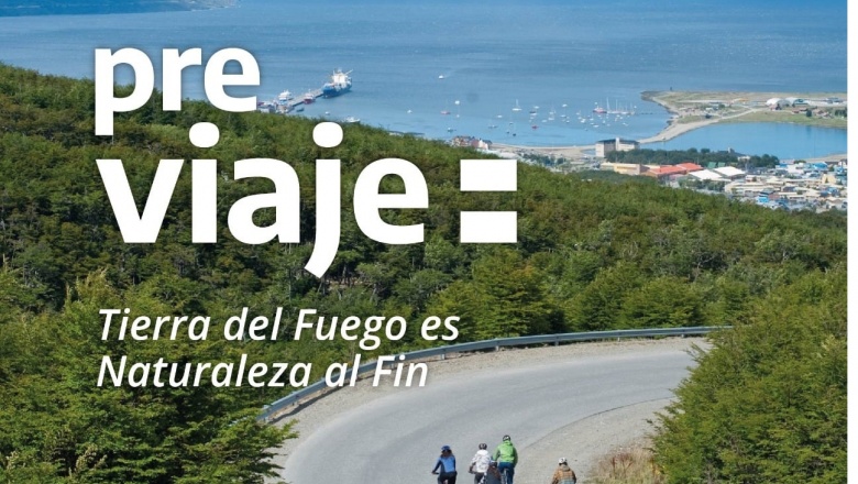 Previaje: Tierra del Fuego uno de los destinos mas requeridos.