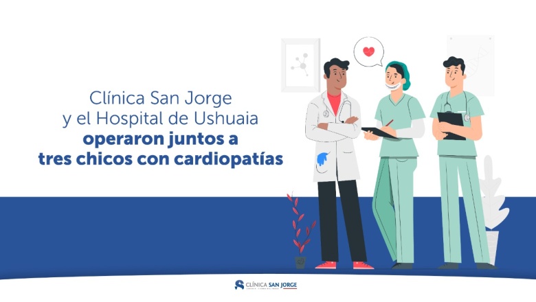 Clínica San Jorge y Hospital Ushuaia operaron juntos a tres chicos con cardiopatías