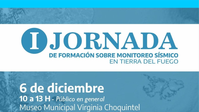 Río Grande sede de la primera "Capacitación en Monitoreo Sísimico"
