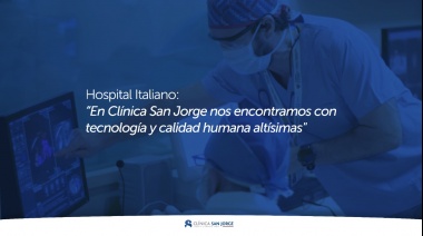“En Clínica San Jorge nos encontramos con tecnología y calidad humana altísimas"
