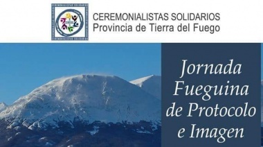 Jornada Fueguina de Protocolo e Imagen