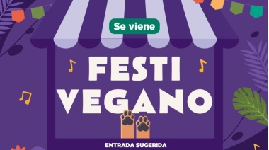 Este sábado 9, "Festi Vegano" en la antigua Casa Beban