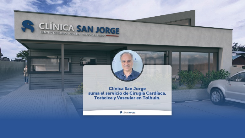 Clínica San Jorge suma el servicio de Cirugía Cardíaca, Torácica y Vascular en Tolhuin