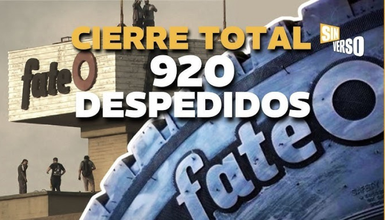 Esto es avanzar? Hacia dónde?  La fábrica de neumáticos Fate anunció su cierre definitivo: despedirá a sus 920 empleados