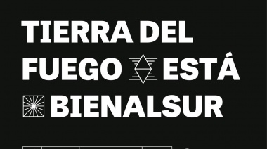 Tierra del Fuego sede del lanzamiento de la Bienalsur 2019
