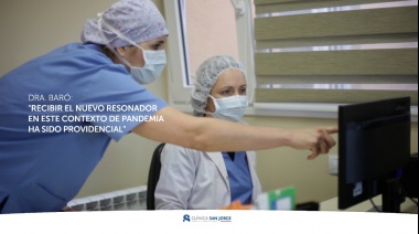 "Recibir el nuevo resonador en el contexto de pandemia ha sido providencial"