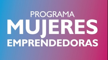 Nuevas capacitaciones para las mujeres emprendedoras